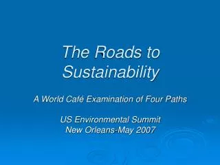 The Roads to Sustainability