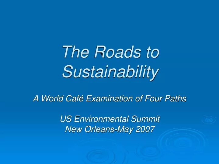 the roads to sustainability