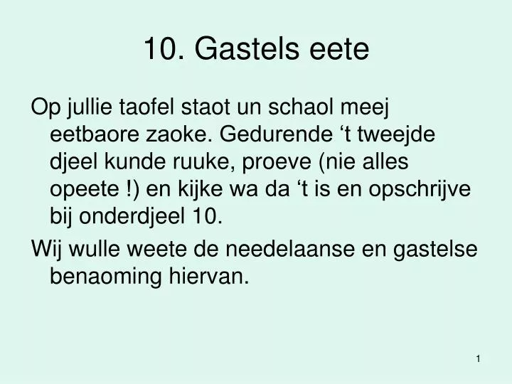 10 gastels eete