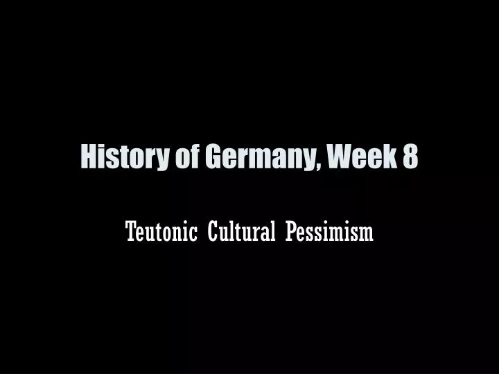 history of germany week 8