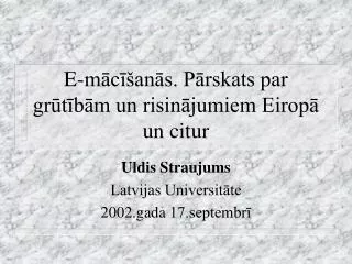e m c an s p rskats par gr t b m un risin jumiem eirop un citur