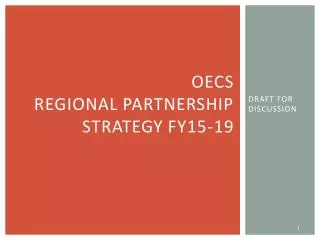 OECS REGIONAL PARTNERSHIP STRATEGY FY15-19