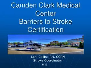 Camden Clark Medical Center Barriers to Stroke Certification