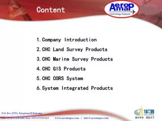1.Company Introduction 2.CHC Land Survey Products 3.CHC Marine Survey Products 4.CHC GIS Products