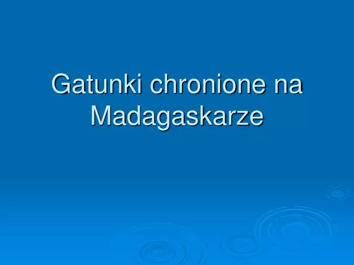 gatunki chronione na madagaskarze