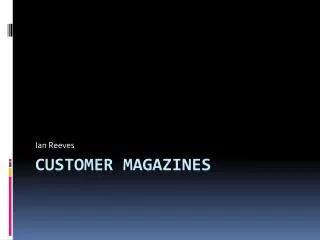 Customer magazines