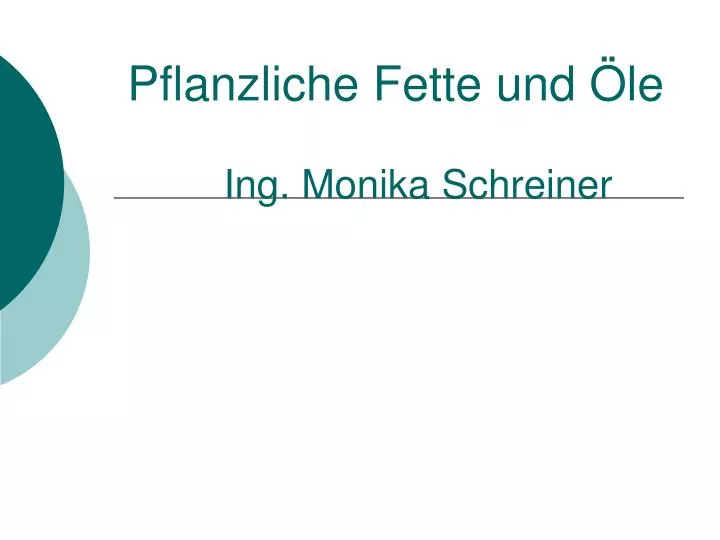 pflanzliche fette und le ing monika schreiner