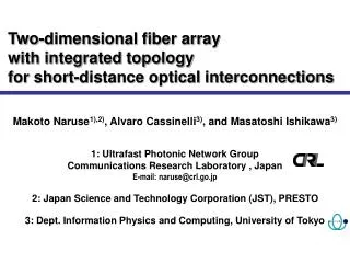 Two-dimensional fiber array with integrated topology for short-distance optical interconnections