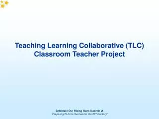 Teaching Learning Collaborative (TLC) Classroom Teacher Project