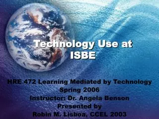 Technology Use at ISBE