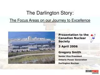 The Darlington Story: The Focus Areas on our Journey to Excellence