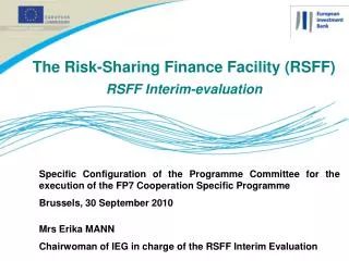 The Risk-Sharing Finance Facility (RSFF) RSFF Interim-evaluation