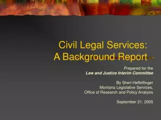 Civil Legal Services: A Background Report
