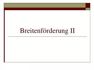 breitenf rderung ii