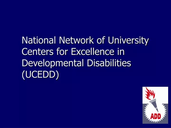 national network of university centers for excellence in developmental disabilities ucedd