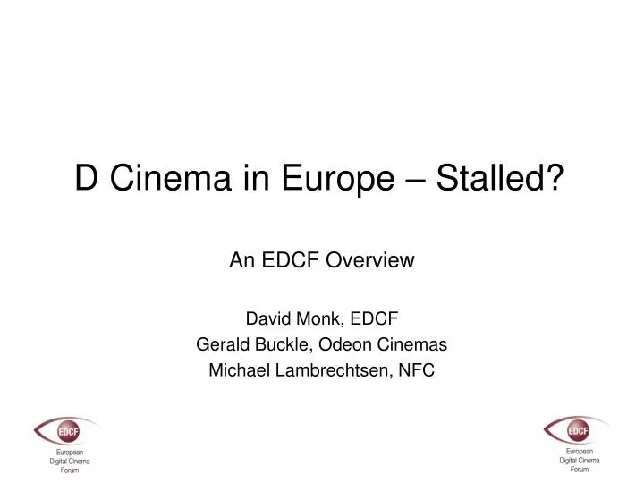d cinema in europe stalled
