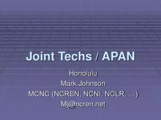 Joint Techs / APAN