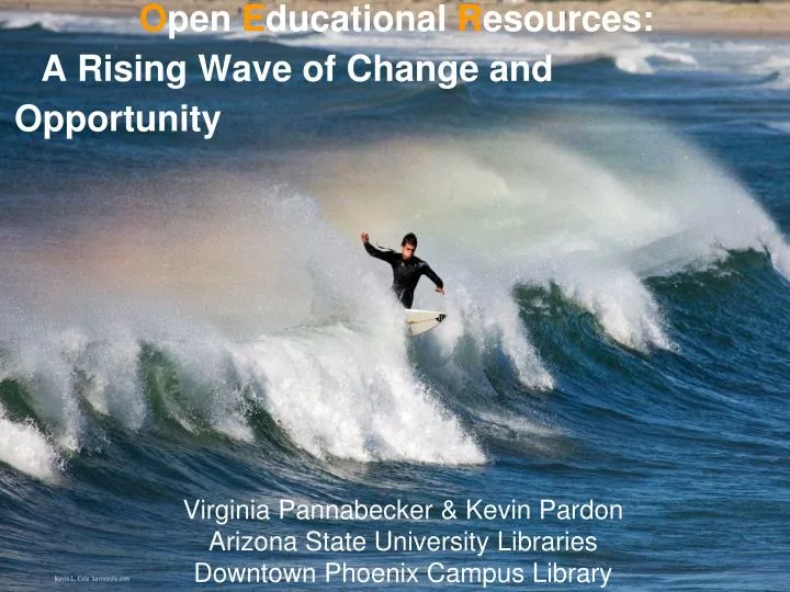 o pen e ducational r esources a rising wave of change and opportunity
