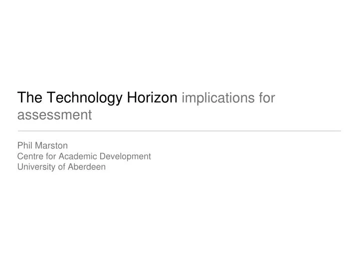 the technology horizon implications for assessment