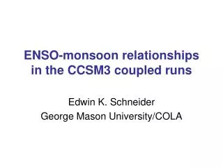 ENSO-monsoon relationships in the CCSM3 coupled runs