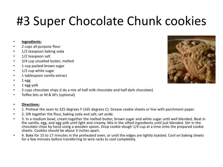 3 super chocolate chunk cookies
