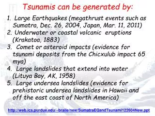 Tsunamis can be generated by: