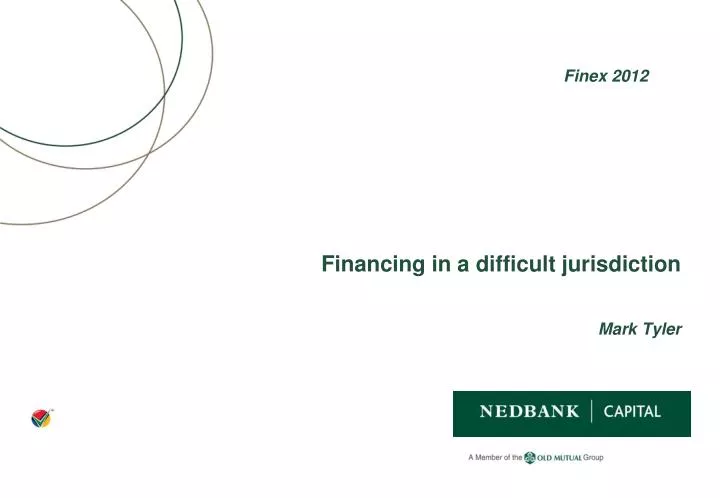 financing in a difficult jurisdiction mark tyler