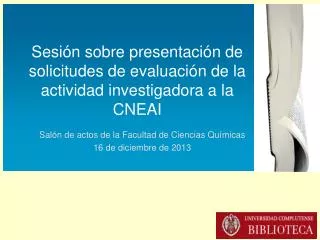 sesi n sobre presentaci n de solicitudes de evaluaci n de la actividad investigadora a la cneai