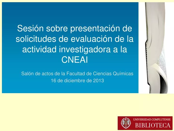 sesi n sobre presentaci n de solicitudes de evaluaci n de la actividad investigadora a la cneai