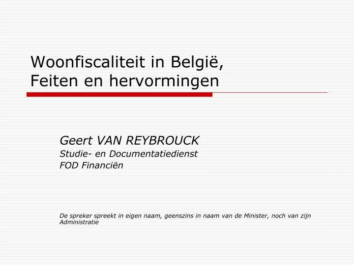 woonfiscaliteit in belgi feiten en hervormingen