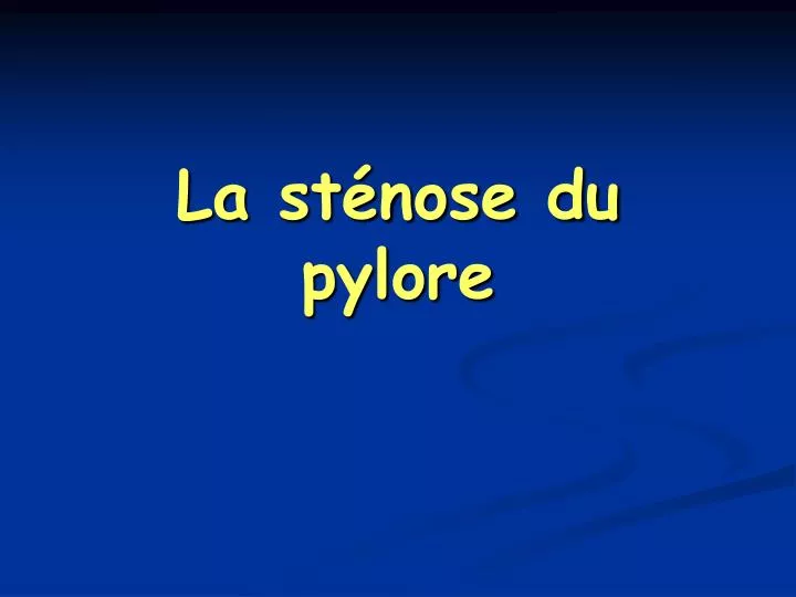 la st nose du pylore