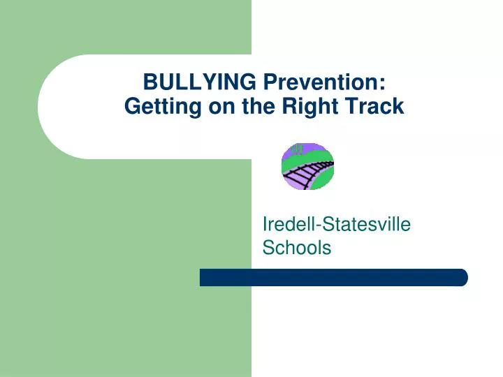 bullying prevention getting on the right track