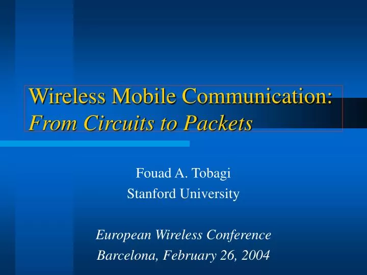 wireless mobile communication from circuits to packets