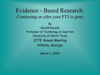 Evidence - Based Research: Continuing on after your PT3 is gone