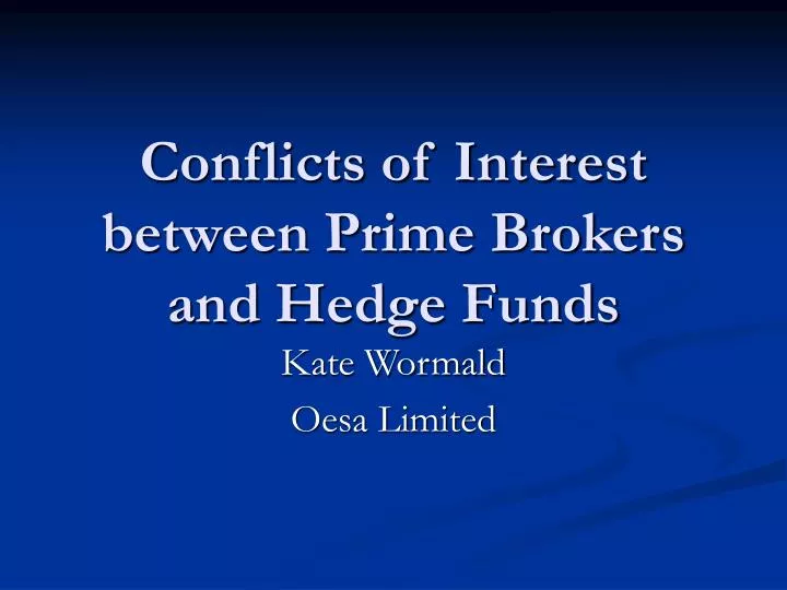 conflicts of interest between prime brokers and hedge funds