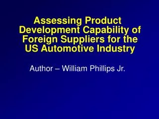 Assessing Product Development Capability of Foreign Suppliers for the US Automotive Industry