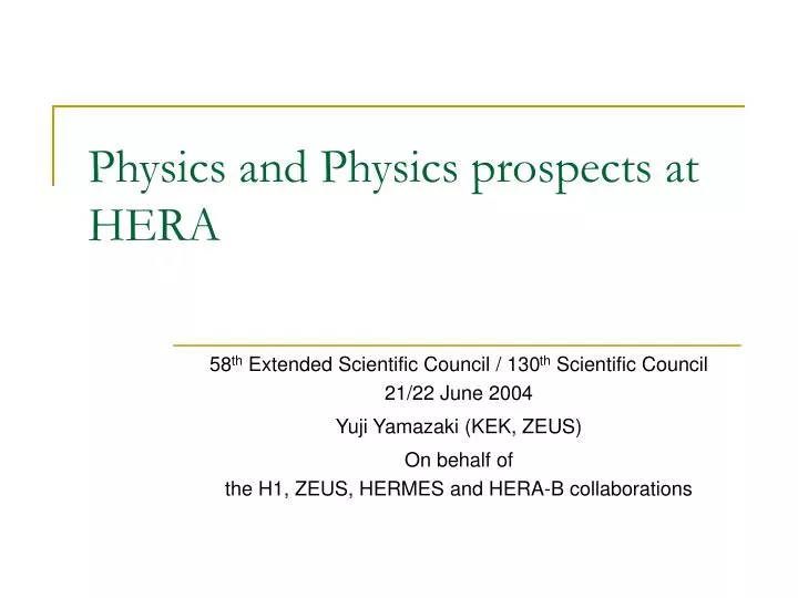 physics and physics prospects at hera