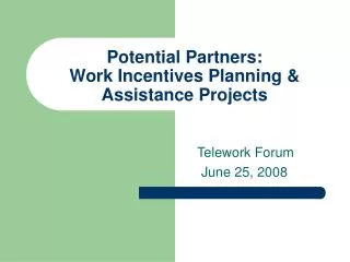 Potential Partners: Work Incentives Planning &amp; Assistance Projects