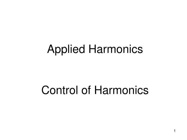 applied harmonics control of harmonics