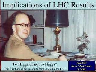 Implications of LHC Results