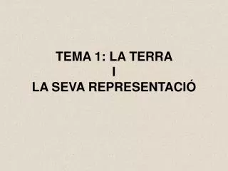 tema 1 la terra i la seva representaci