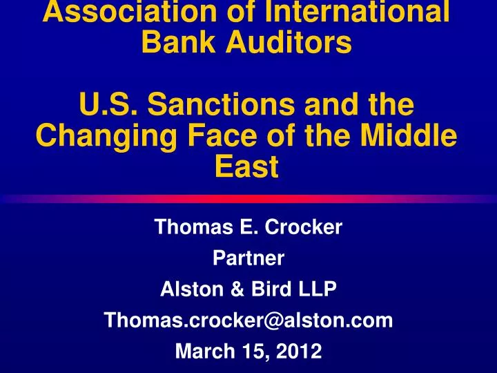 association of international bank auditors u s sanctions and the changing face of the middle east