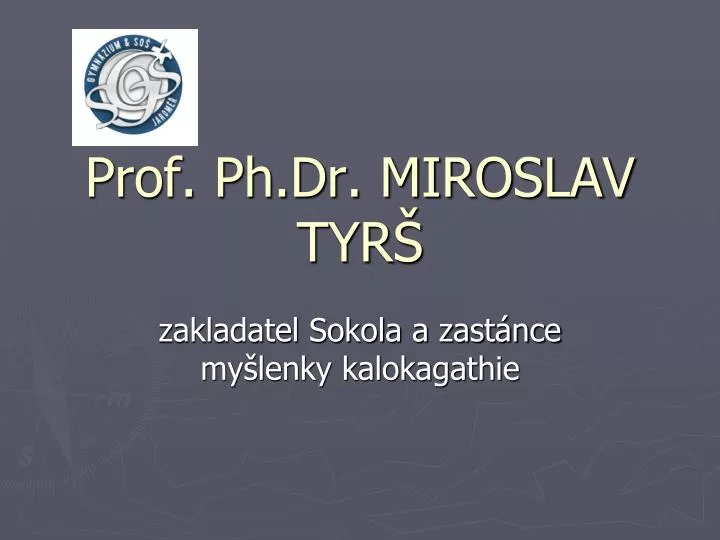 prof ph dr miroslav tyr