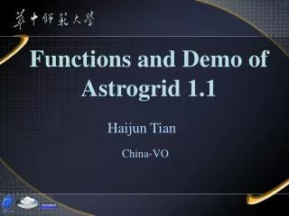 Functions and Demo of Astrogrid 1.1
