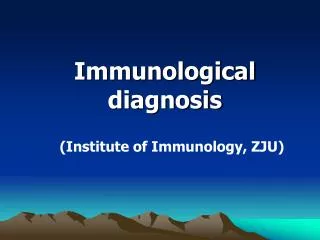Immunological diagnosis