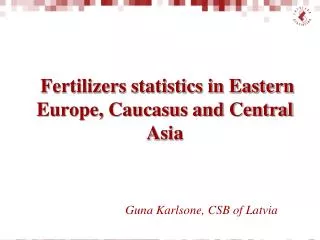 Fertilizers statistics in Eastern Europe, Caucasus and Central Asia