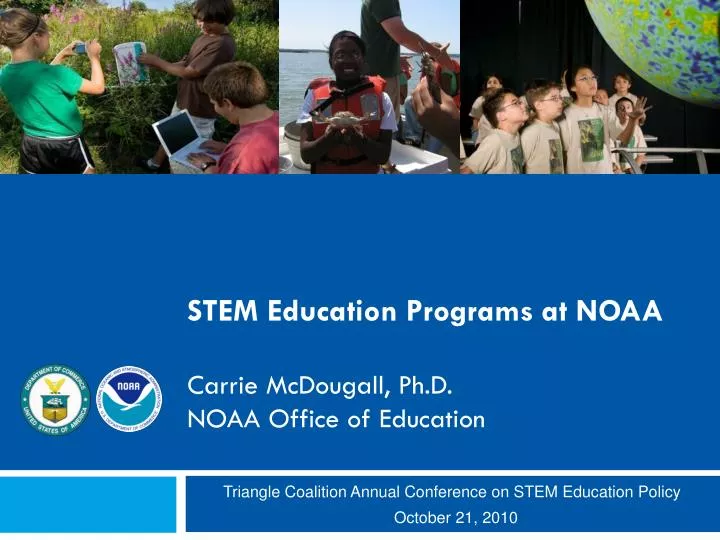 stem education programs at noaa carrie mcdougall ph d noaa office of education