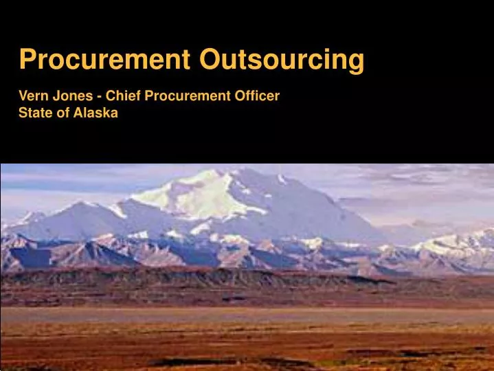 procurement outsourcing vern jones chief procurement officer state of alaska