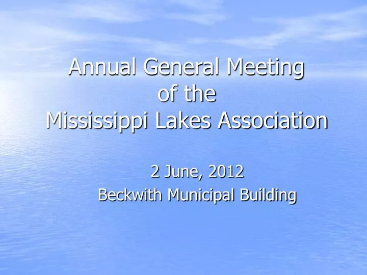 annual general meeting of the mississippi lakes association
