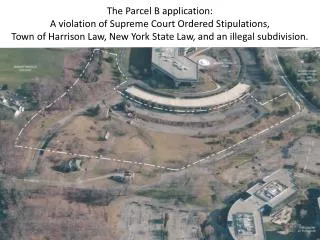 The Parcel B application: A violation of Supreme Court Ordered Stipulations,